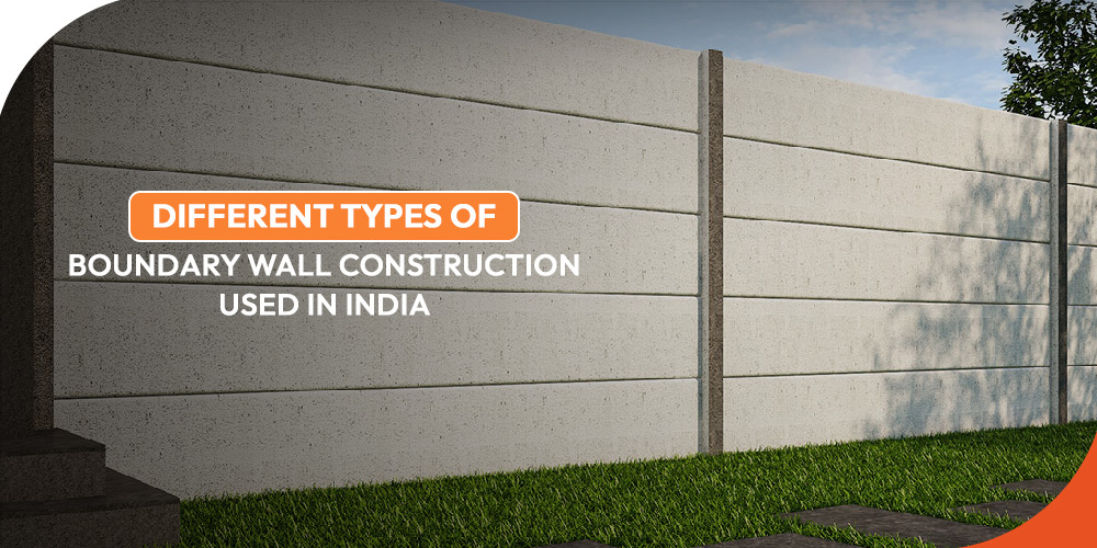 Different Types of Boundary Wall Construction Used in India